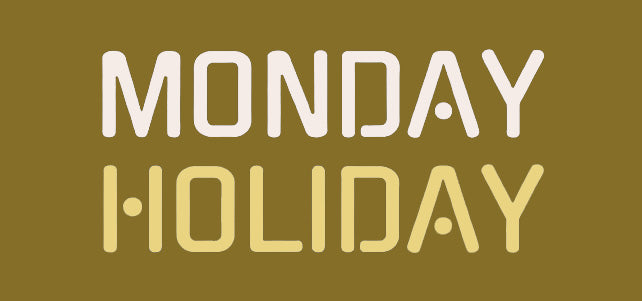 Monday Holiday