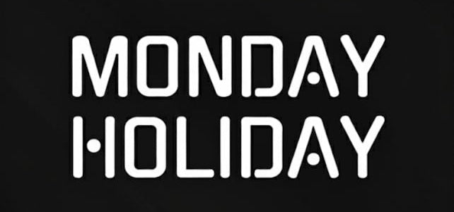 Monday Holiday